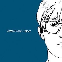 Pamela Hute – Today EP