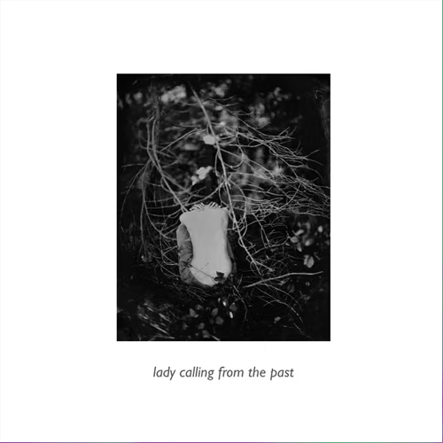 Delphine Barbut – Lady Calling From The Past